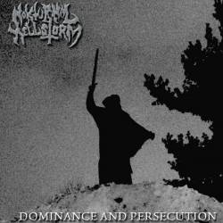 Nokturnal Hellstorm : Dominance and Persecution